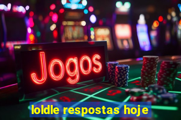 loldle respostas hoje